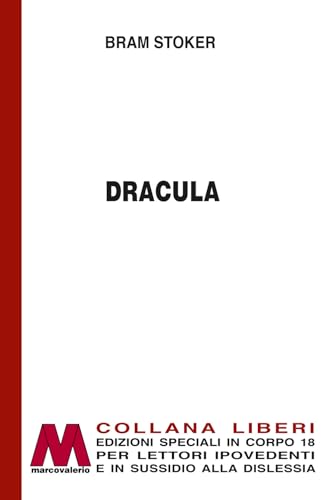 Dracula. Ediz. a caratteri grandi (Liberi corpo 18. Edizioni speciali per ipovedenti) von Marcovalerio