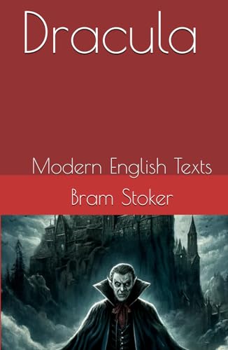Dracula: Modern English Texts von Woodburn House Publishing