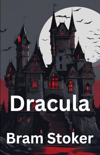 Dracula: Must read classic horror literature (Annotated) von Independently published