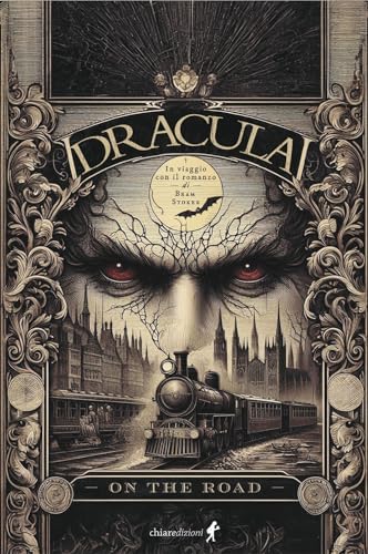 Dracula. On the road. Ediz. ridotta (Chiara young adult) von Chiaredizioni