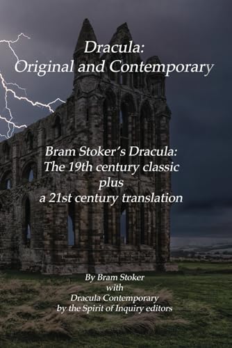 Dracula: Original and Contemporary: Bram Stoker’s Dracula: The 19th Century Classic Plus a 21st Century translation