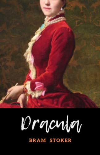 Dracula: The 1897 Victorian Gothic Literary Classic (Annotated) von Independently published