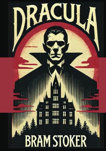 Dracula: The Original 1897 Edition Dracula: The Original 1897 Edition von Independently published