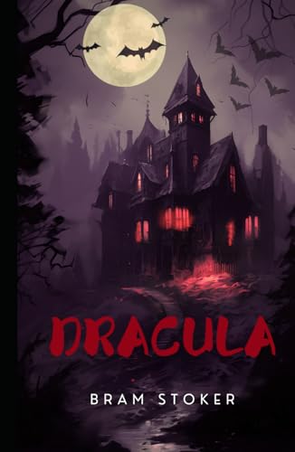Dracula: The Original 1897 Horror Classic Dracula: The Original 1897 Horror Classic von Independently published