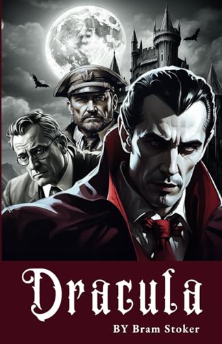 Dracula: The Original 1897 Vampire Classic Gothic Literature