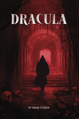 Dracula: The Original Classic Novel with Bonus Annotated Introduction