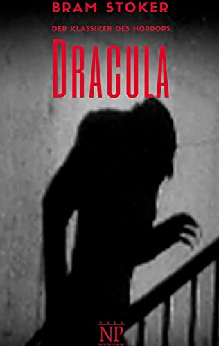 Dracula: Vollständige Deutsche Fassung (Horror bei Null Papier)