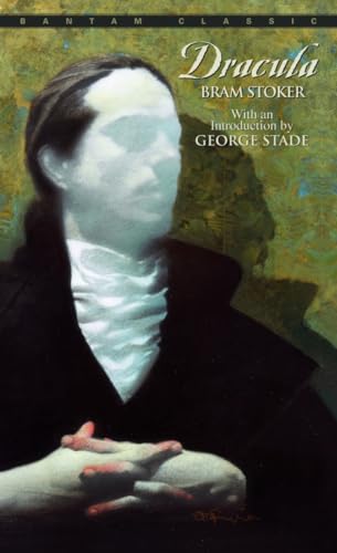 Dracula: With an Introd. by George Stade (Bantam Classics)