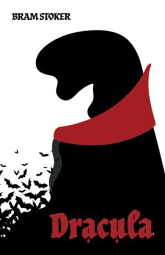Dracula: a Gothic Novel by Bram Stoker