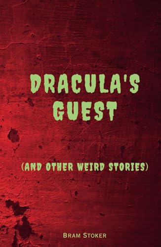 Draculas Guest: (And Other Weird Stories) - Remastered Original Classic von Independently published
