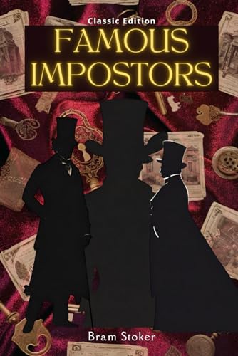 Famous Impostors: With Classic Illustrations von Independently published