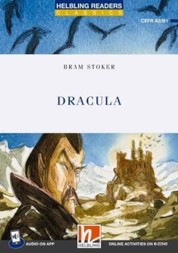 Helbling Readers Blue Series, Level 4 / Dracula: Helbling Readers Blue Series / Level 4 (A2/ B1) (Helbling Readers Classics)