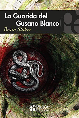 La Guarida del Gusano Blanco (Colección Misterio, Band 1) von Plutón Ediciones