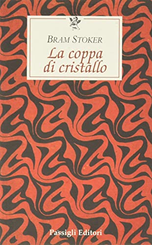 La coppa di cristallo (Le occasioni, Band 235) von Passigli