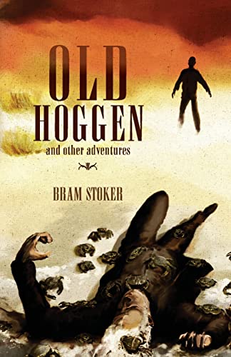 Old Hoggen: and Other Adventures von Swan River Press