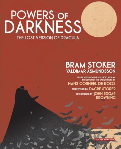 Powers of Darkness: The Lost Version of Dracula Powers of Darkness: The Lost Version of Dracula