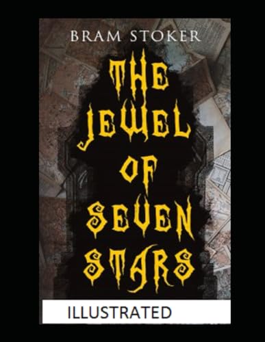 The Jewel of Seven Stars Illustrated von Independently published