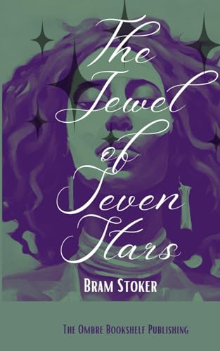 The Jewel of Seven Stars: A Horror Novel of the Supernatural