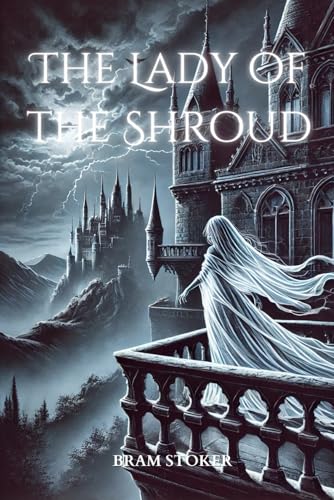 The Lady of the Shroud: Annotated The Lady of the Shroud: Annotated von Independently published