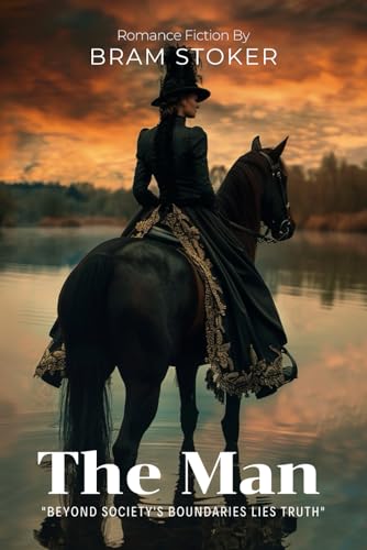 The Man By Bram Stoker (Illustrated & Annotated): A Victorian Adventure of Love, Power, and Political Intrigue von Independently published