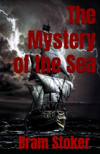 The Mystery of the Sea: 1902 Political Thriller Romance The Mystery of the Sea: 1902 Political Thriller Romance von Independently published