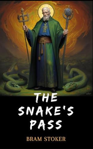 The Snake's Pass: An Irish Tale of Love, Mystery, and Ancient Legends The Snake's Pass: An Irish Tale of Love, Mystery, and Ancient Legends von Independently published