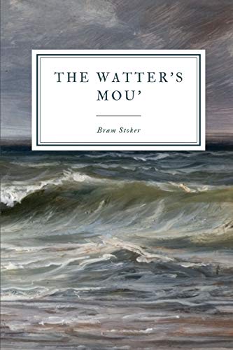 The Watter's Mou' von Independently Published