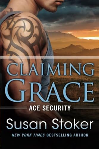 Claiming Grace (Ace Security, 1, Band 1)