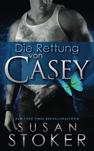 Die Rettung von Casey (Die Delta Force Heroes, Band 7) von Stoker Aces Production