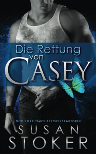 Die Rettung von Casey (Die Delta Force Heroes, Band 7) von Stoker Aces Production