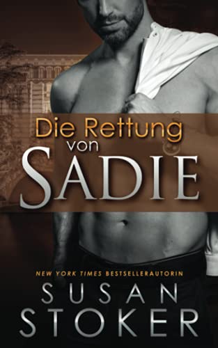 Die Rettung von Sadie (Die Delta Force Heroes, Band 9) von Stoker Aces Production