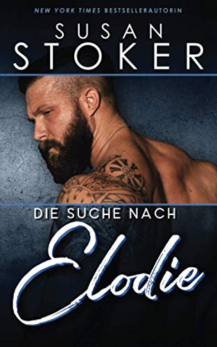 Die Suche nach Elodie (Die SEALs von Hawaii, Band 1) von Susan Stoker