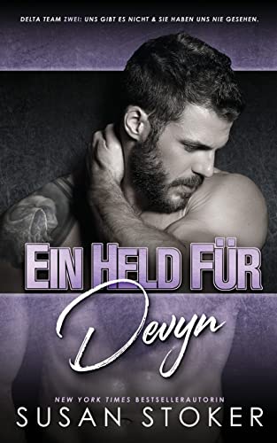 Ein Held für Devyn (Delta Team Zwei, Band 6) von Susan Stoker