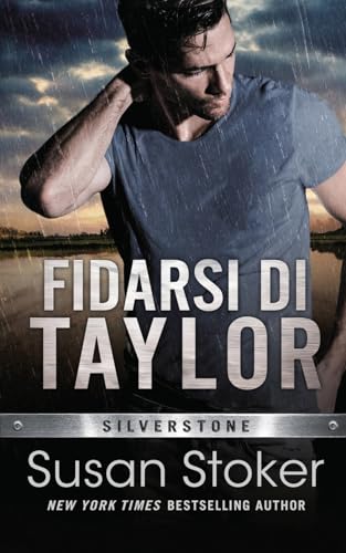 Fidarsi di Taylor (Silverstone, Band 2) von Susan Stoker