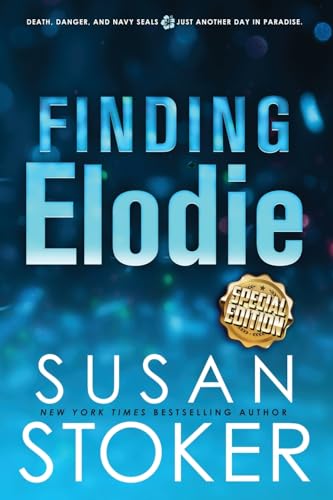 Finding Elodie - Special Edition (SEAL Team Hawaii Special Editions, Band 1)