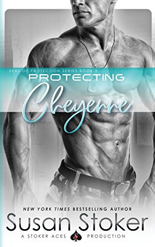 Protecting Cheyenne (SEAL of Protection, Band 5)