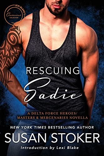 Rescuing Sadie: A Delta Forces Heroes/Masters and Mercenaries Novella Rescuing Sadie: A Delta Forces Heroes/Masters and Mercenaries Novella von Evil Eye Concepts Incorporated