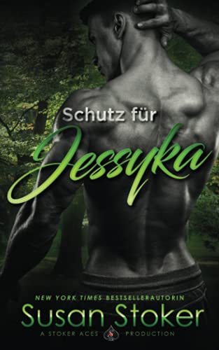 Schutz für Jessyka (SEALs of Protection, Band 7) Schutz für Jessyka (SEALs of Protection, Band 7) von Stoker Aces Production