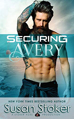 Securing Avery (Seal of Protection: Legacy, Band 5) von Stoker Aces Production