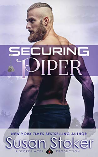 Securing Piper (Seal of Protection: Legacy, Band 3) von Stoker Aces Production
