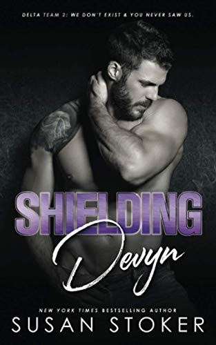 Shielding Devyn (Delta Team Two, Band 6) von Susan Stoker
