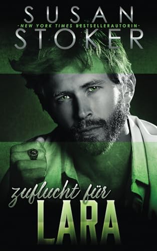 Zuflucht für Lara (Die Zuflucht in den Bergen, Band 5) von Susan Stoker