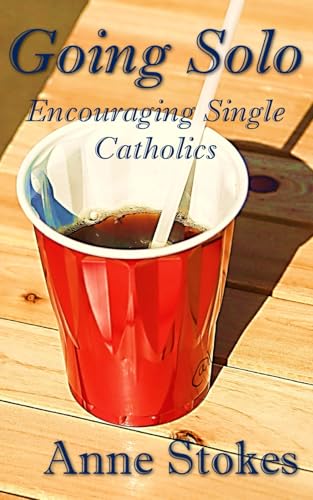 Going Solo: Encouraging Single Catholics Going Solo: Encouraging Single Catholics von En Route Books & Media