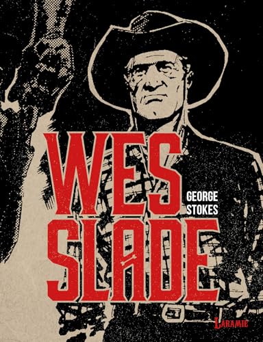 Wes Slade von Laramie Ediciones