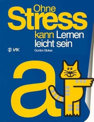 Ohne Stress kann Lernen leicht sein von VAK