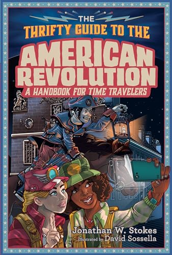 The Thrifty Guide to the American Revolution (The Thrifty Guides, Band 2)