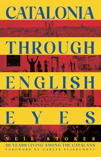 Catalonia Through English Eyes: 20 Years Living Among the Catalans