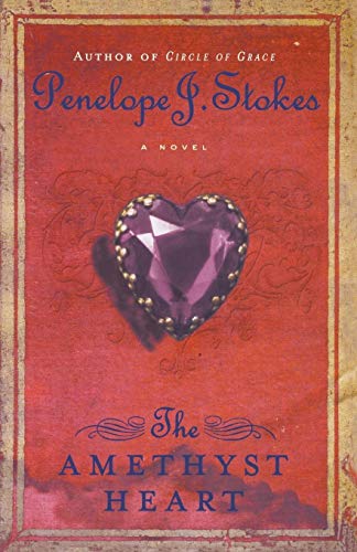 Amethyst Heart: Newly Repackaged Edition von Thomas Nelson Fiction