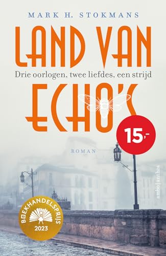 Land van echo's: Drie oorlogen, twee liefdes, een strijd von Ambo|Anthos