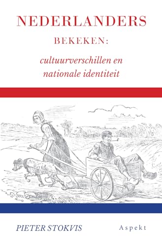 Nederlanders bekeken: cultuurverschillen en nationale identiteit von Uitgeverij Aspekt